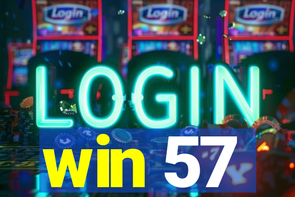 win 57